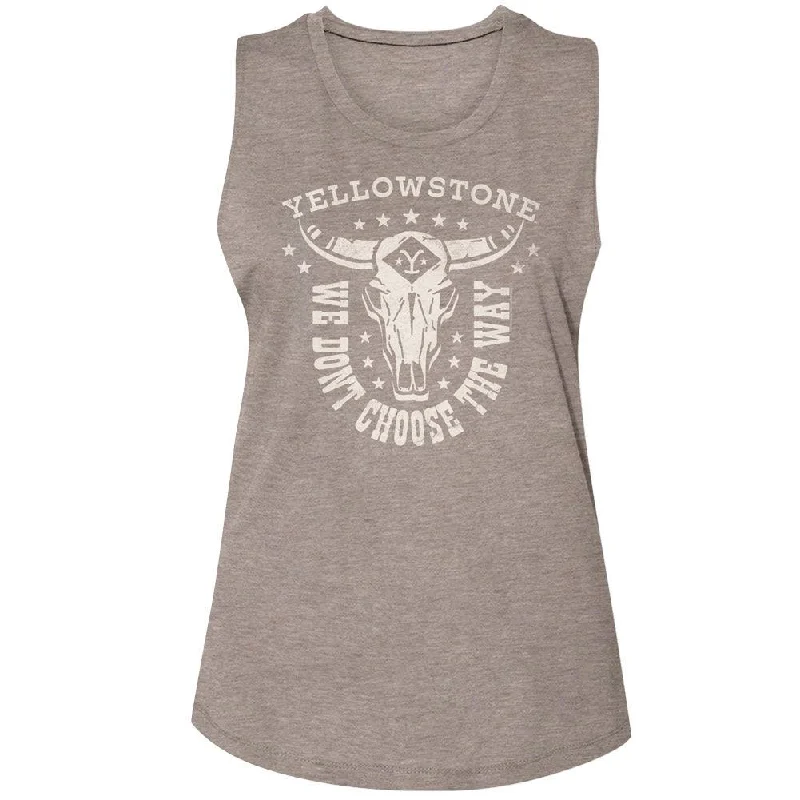 Yellowstone We Dont Choose The Way Womens Tank